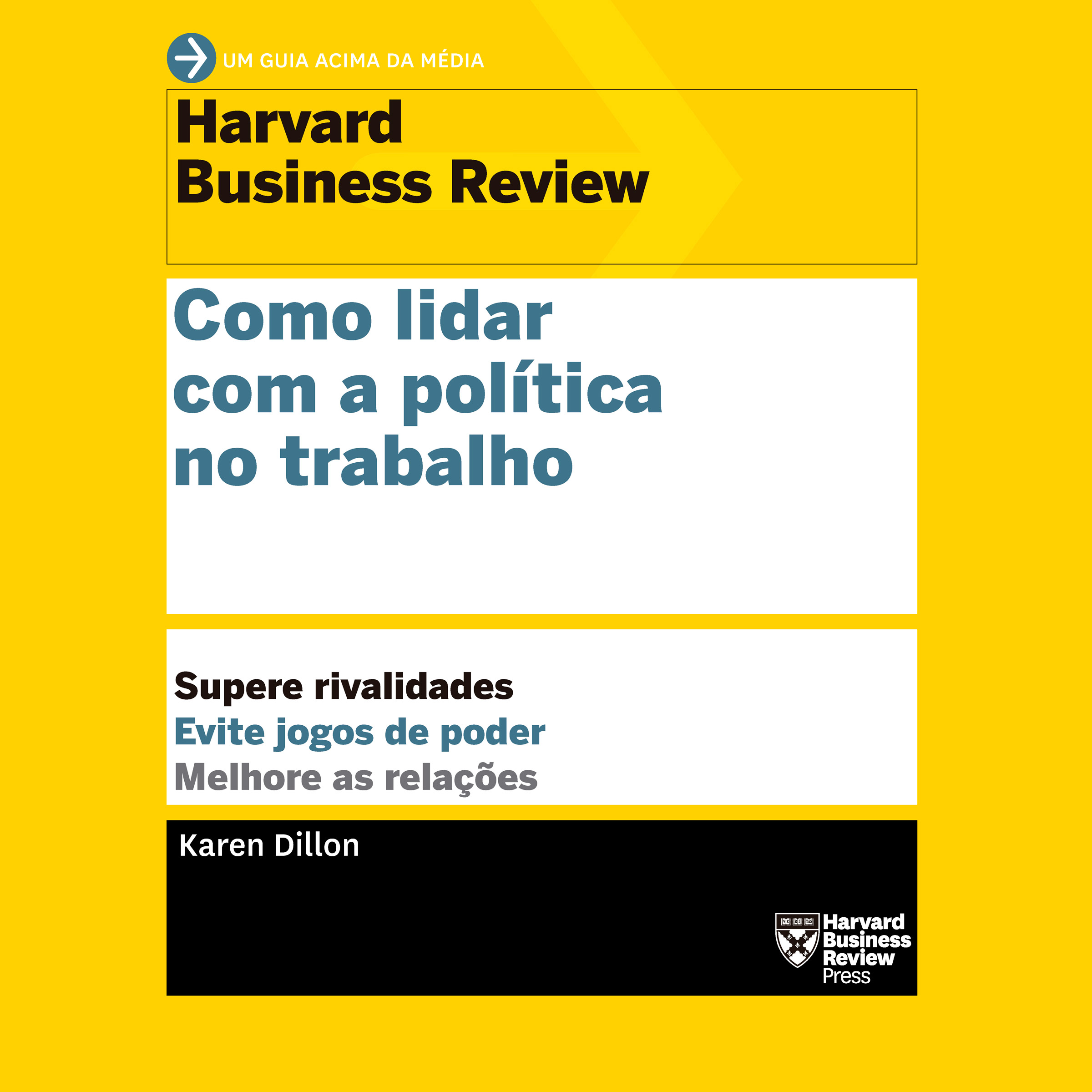 Capa do livro Como lidar com a política no trabalho (Um guia acima da média)