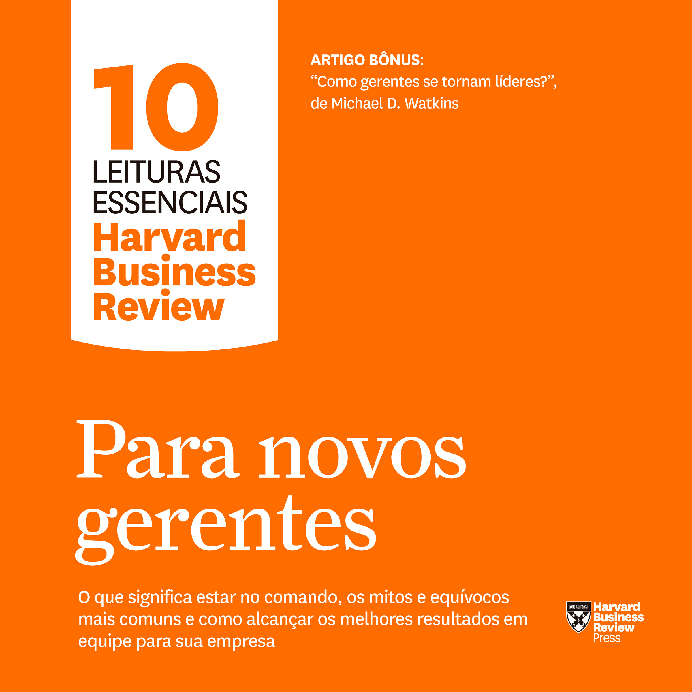 Capa do livro Para novos gerentes (10 Leituras Essenciais)