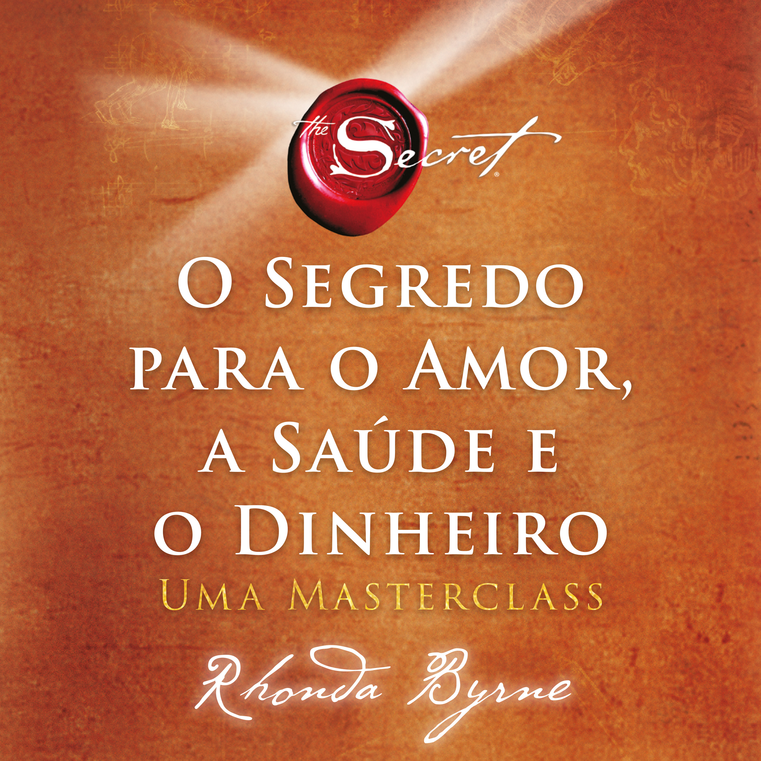 Capa do livro O segredo para o amor, a saúde e o dinheiro