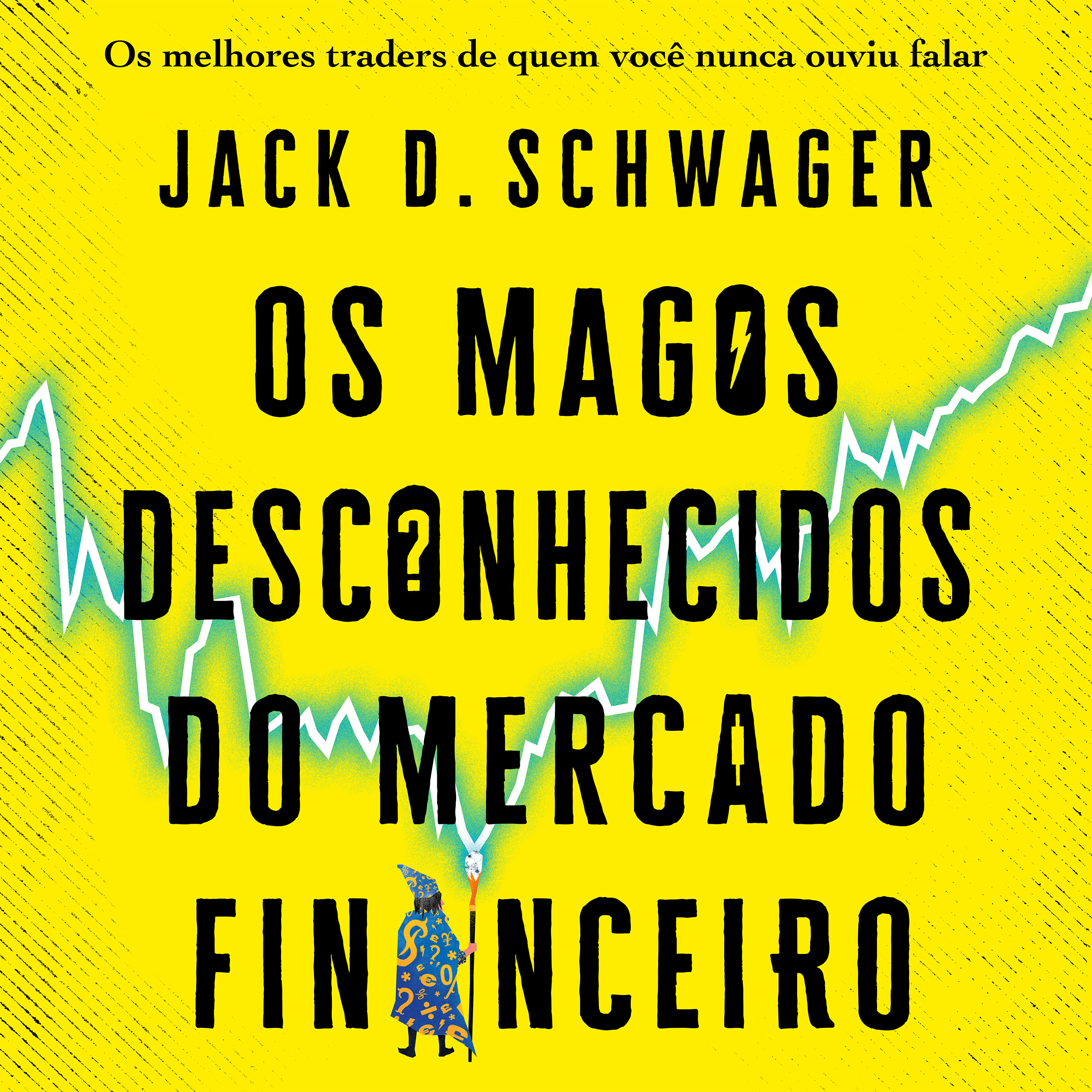 Capa do livro Os magos desconhecidos do mercado financeiro